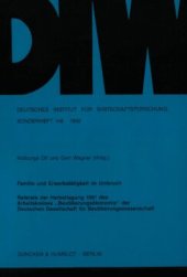 book Familie und Erwerbstätigkeit im Umbruch: Referate der Herbsttagung 1991 des Arbeitskreises »Bevölkerungsökonomie« der Deutschen Gesellschaft für Bevölkerungswissenschaft