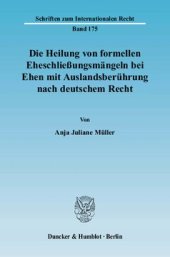 book Die Heilung von formellen Eheschließungsmängeln bei Ehen mit Auslandsberührung nach deutschem Recht