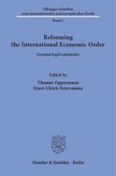 book Reforming the International Economic Order: German legal comments