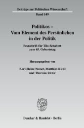 book Politikos - Vom Element des Persönlichen in der Politik: Festschrift für Tilo Schabert zum 65. Geburtstag