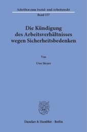 book Die Kündigung des Arbeitsverhältnisses wegen Sicherheitsbedenken