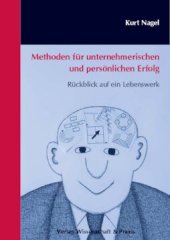 book Methoden für unternehmerischen und persönlichen Erfolg: Rückblick auf ein Lebenswerk