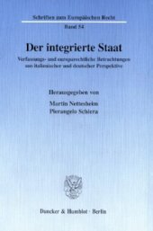 book Der integrierte Staat: Verfassungs- und europarechtliche Betrachtungen aus italienischer und deutscher Perspektive