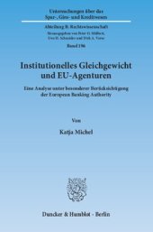 book Institutionelles Gleichgewicht und EU-Agenturen: Eine Analyse unter besonderer Berücksichtigung der European Banking Authority