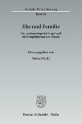 book Ehe und Familie: Die »anthropologische Frage« und die Evangelisierung der Familie