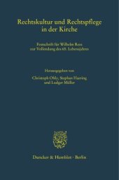 book Rechtskultur und Rechtspflege in der Kirche: Festschrift für Wilhelm Rees zur Vollendung des 65. Lebensjahres