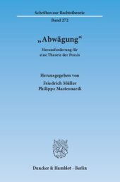 book »Abwägung«: Herausforderung für eine Theorie der Praxis