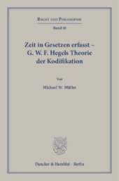 book Zeit in Gesetzen erfasst – G. W. F. Hegels Theorie der Kodifikation