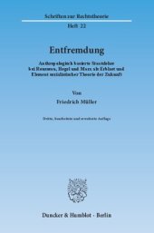 book Entfremdung: Anthropologisch basierte Staatslehre bei Rousseau, Hegel und Marx als Erblast und Element sozialistischer Theorie der Zukunft