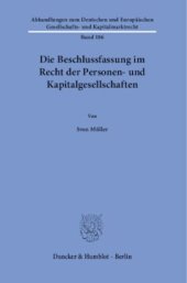 book Die Beschlussfassung im Recht der Personen- und Kapitalgesellschaften