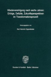 book Wiedervereinigung nach sechs Jahren: Erfolge, Defizite, Zukunftsperspektiven im Transformationsprozeß