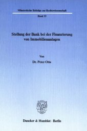 book Stellung der Bank bei der Finanzierung von Immobilienanlagen