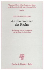 book An den Grenzen des Rechts: Kolloquium zum 60. Geburtstag von Wolfgang Graf Vitzthum