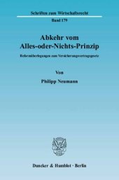 book Abkehr vom Alles-oder-Nichts-Prinzip: Reformüberlegungen zum Versicherungsvertragsgesetz