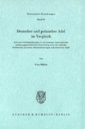 book Deutscher und polnischer Adel im Vergleich: Adel und Adelsbezeichnungen in der deutschen und polnischen verfassungsgeschichtlichen Entwicklung sowie die rechtliche Problematik polnischer Adelsbezeichnungen nach deutschem Recht