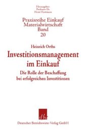 book Investitionsmanagement im Einkauf: Die Rolle der Beschaffung bei erfolgreichen Investitionen