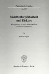 book Nichthintergehbarkeit und Diskurs: Prolegomena zu einer Diskurstheorie des Transzendentalen