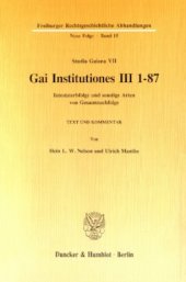 book Gai Institutiones III 1 - 87: Intestaterbfolge und sonstige Arten von Gesamtnachfolge. Text und Kommentar. (Studia Gaiana VII)