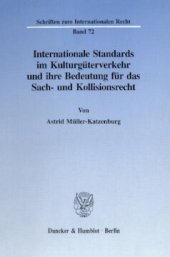 book Internationale Standards im Kulturgüterverkehr und ihre Bedeutung für das Sach- und Kollisionsrecht