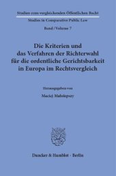 book Die Kriterien und das Verfahren der Richterwahl für die ordentliche Gerichtsbarkeit in Europa im Rechtsvergleich