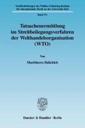 book Tatsachenermittlung im Streitbeilegungsverfahren der Welthandelsorganisation (WTO)