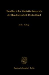 book Handbuch des Staatskirchenrechts der Bundesrepublik Deutschland: Dritte, grundlegend neubearbeitete Auflage. Band 1, 2 und 3