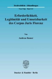 book Erforderlichkeit, Legitimität und Umsetzbarkeit des Corpus Juris Florenz: Eine Analyse am Beispiel des Art. 1 (Betrug zum Nachteil der finanziellen Interessen der Europäischen Gemeinschaften und gleichgestellte Straftaten)