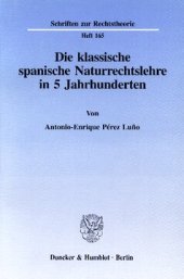 book Die klassische spanische Naturrechtslehre in 5 Jahrhunderten