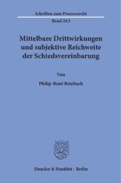 book Mittelbare Drittwirkungen und subjektive Reichweite der Schiedsvereinbarung