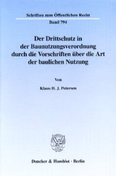 book Der Drittschutz in der Baunutzungsverordnung durch die Vorschriften über die Art der baulichen Nutzung