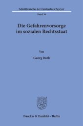 book Die Gefahrenvorsorge im sozialen Rechtsstaat