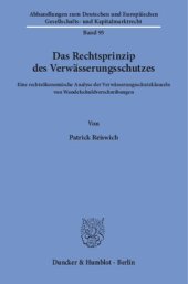 book Das Rechtsprinzip des Verwässerungsschutzes: Eine rechtsökonomische Analyse der Verwässerungsschutzklauseln von Wandelschuldverschreibungen