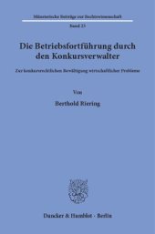 book Die Betriebsfortführung durch den Konkursverwalter: Zur konkursrechtlichen Bewältigung wirtschaftlicher Probleme