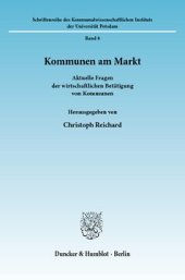 book Kommunen am Markt: Aktuelle Fragen der wirtschaftlichen Betätigung von Kommunen