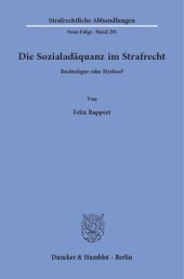 book Die Sozialadäquanz im Strafrecht: Rechtsfigur oder Mythos?