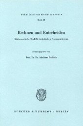 book Rechnen und Entscheiden: Mathematische Modelle juristischen Argumentierens