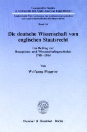 book Die deutsche Wissenschaft vom englischen Staatsrecht: Ein Beitrag zur Rezeptions- und Wissenschaftsgeschichte 1748–1914