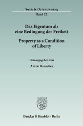 book Das Eigentum als eine Bedingung der Freiheit / Property as a Condition of Liberty