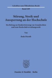 book Störung, Streik und Aussperrung an der Hochschule: Ein Beitrag zur Konkretisierung von Grundrechten und zum Hochschulverwaltungsrecht