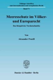 book Meeresschutz im Völker- und Europarecht: Das Beispiel des Nordostatlantiks