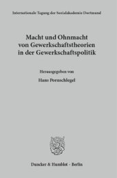 book Macht und Ohnmacht von Gewerkschaftstheorien in der Gewerkschaftspolitik