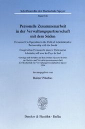 book Personelle Zusammenarbeit in der Verwaltungspartnerschaft mit dem Süden / Personnel Co-Operation in the Field of Administrative Partnership with the South / Coopération Personnelle dans le Partenariat Administratif avec les Pays de Sud: Vorträge und Beric