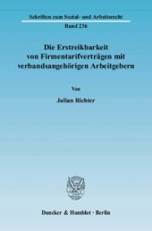 book Die Erstreikbarkeit von Firmentarifverträgen mit verbandsangehörigen Arbeitgebern