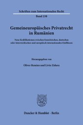 book Gemeineuropäisches Privatrecht in Rumänien: Neue Kodifikationen zwischen französischen, deutschen oder österreichischen und europäisch internationalen Einflüssen