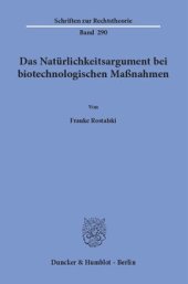 book Das Natürlichkeitsargument bei biotechnologischen Maßnahmen