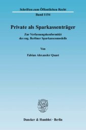 book Private als Sparkassenträger: Zur Verfassungskonformität des sog. Berliner Sparkassenmodells