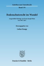 book Bodenschutzrecht im Wandel: Ausgewählte Beiträge von 1987–2011. Hrsg. von Lothar Knopp