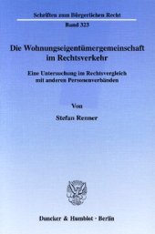 book Die Wohnungseigentümergemeinschaft im Rechtsverkehr: Eine Untersuchung im Rechtsvergleich mit anderen Personenverbänden