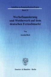 book Werbefinanzierung und Wettbewerb auf dem deutschen Fernsehmarkt