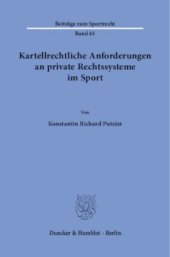 book Kartellrechtliche Anforderungen an private Rechtssysteme im Sport